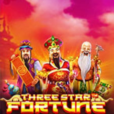 Phúc Lộc Thọ – Three Star Fortune Slot