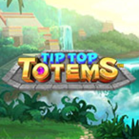 Tip Top Totems Slot