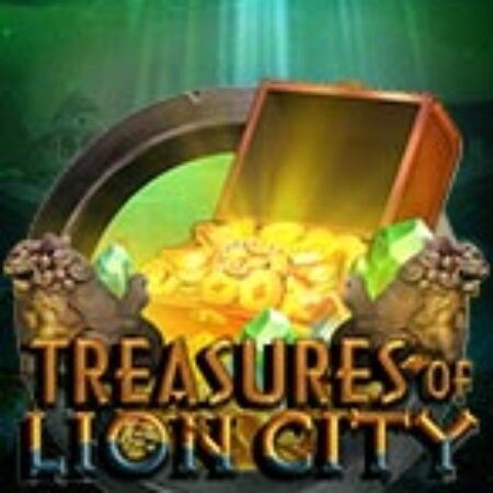 Kho Báu Trên Đảo Sư Tử – Treasures of Lion City Slot