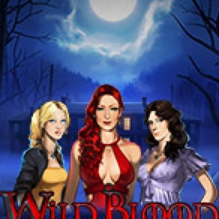 Máu Quỷ – Wild Blood Slot