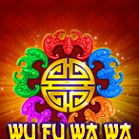 Wu Fu Wa Wa Slot