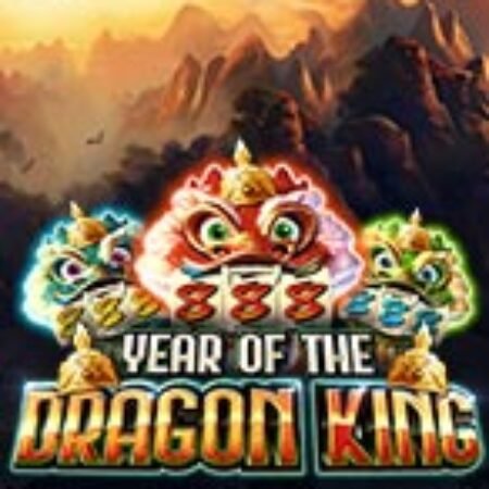 Núi Kỳ Lân – Year of the Dragon King Slot