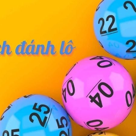 Hướng dẫn cách đánh lô đề cho người mới từ a-z chi tiết